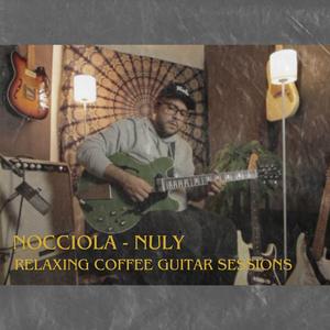 Nocciola (Relaxing Coffee Guitar Sessions)