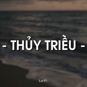 Thuỷ Triều (Lofi)
