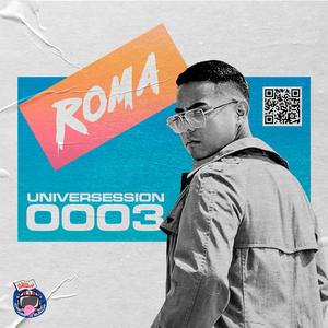 Universession 0003 (feat. Roma Bandolero)