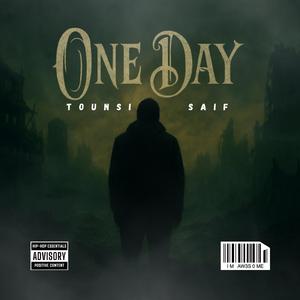 One Day (feat. Tounsi)