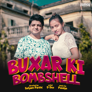 Buxar Ki Bombshell