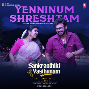Yenninum Shreshtam (From "Sankranthiki Vasthunam")