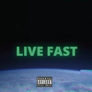 LIVE FAST