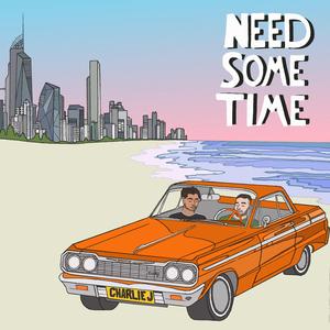 Need Some Time (feat. Mistry)