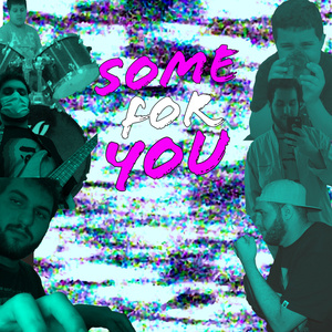 Some for You