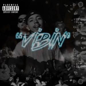 VIBIN (feat. Amen 28, Royal, LA Eternal, Kov & 1nine)