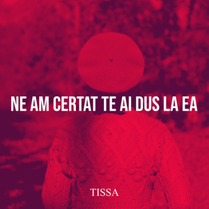 Ne Am Certat Te Ai Dus La Ea