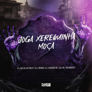Joga Xerequinha Moça