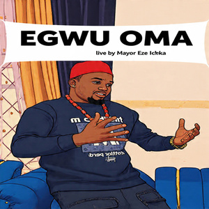 Egwu Oma (Live)