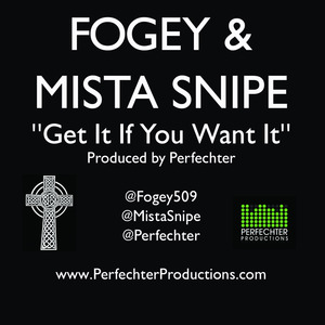 Get It If You Want It (feat. Mista Snipe)