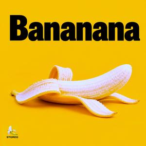 BANANANA