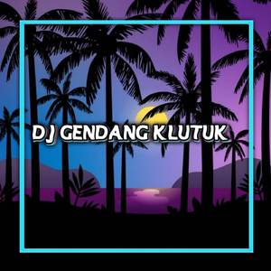 Dj gedang klutuk