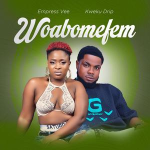 Woabomefem (feat. Empress vee)