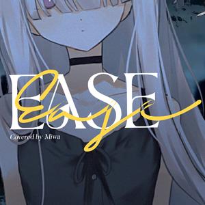 Ease