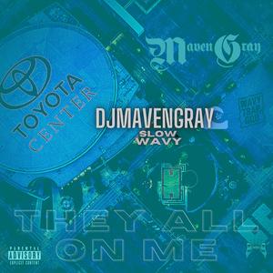 They All On Me (Slow & Wavy)