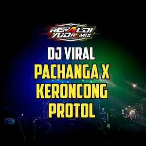 DJ Pachanga X Keroncong Protol (Remix)