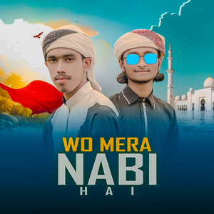 Wo Mera Nabi