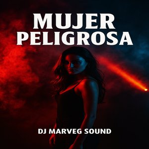 Mujer Peligrosa