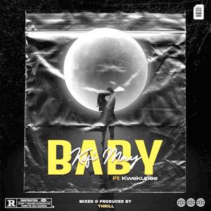 BABY (feat. KWEKUPEE)