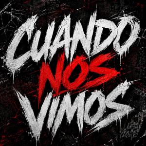 CUANDO NOS VIMOS (feat. You & ANYELIN OP)