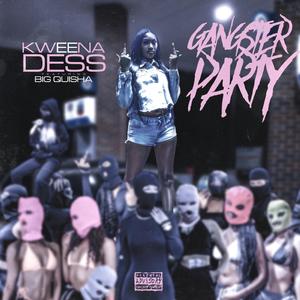 Gangster Party (feat. Big Quisha)