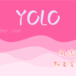 YOLO（Prod By Lisure）