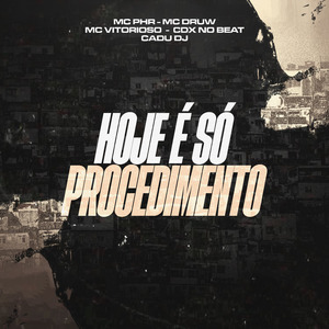 Hoje É Só Procedimento