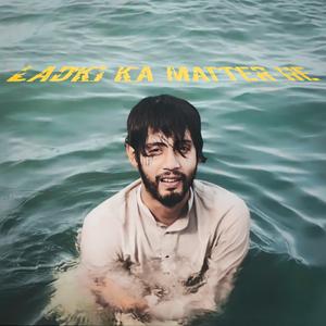 LADKI KA MATTER HE