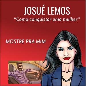 Mostre Pra Mim (Como Conquistar uma Mulher)