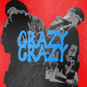 CRAZY (feat. Rail 47) (Special Version)