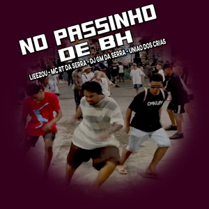 No Passinho De BH