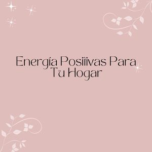 Vibraciones Positivas Llegan A Tu Vida
