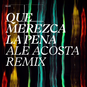 Que Merezca la Pena (Ale Acosta Remix)