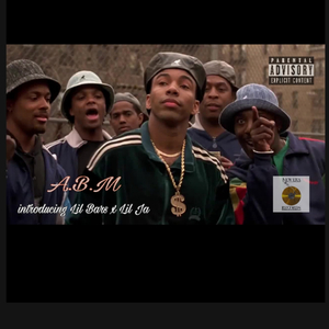 A.B.M (feat. Lil Bars & Lil Ja)