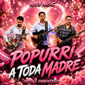 Popurri A Toda Madre (En Vivo)