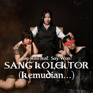 Sang Kolektor (Kemudian…)