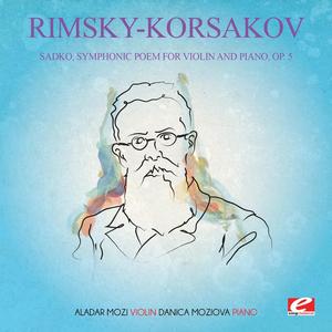 Sadko, Symphonic Poem for Violin and Piano, Op. 5