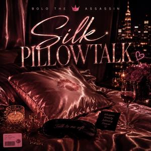Silk Pillowtalk (feat. Antoine Maurice King & Spate Media)