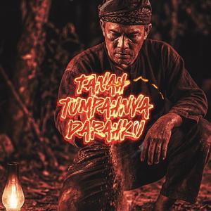 Tanah tumpahnya DarahKu