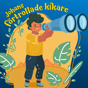 Johans förtrollade kikare, del 6