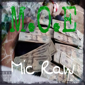 M.O.E (Money Over Everything)
