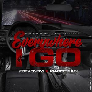 Everywhere I Go (feat. FcfVenom)