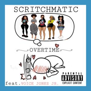 Overtime (feat. Voice Jones Jr.)