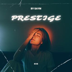PRESTIGE (feat. DJ G)