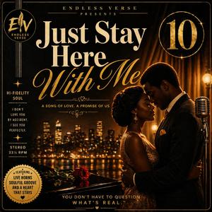 Just Stay Here With Me