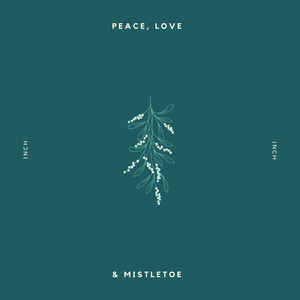 Peace, Love & Mistletoe