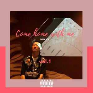 Come home with me（和我回家）