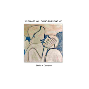When Are You Going To Phone Me