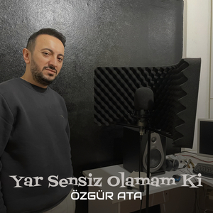 Yar Sensiz Olamam Ki