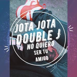 No Quiero Ser Tu Amigo